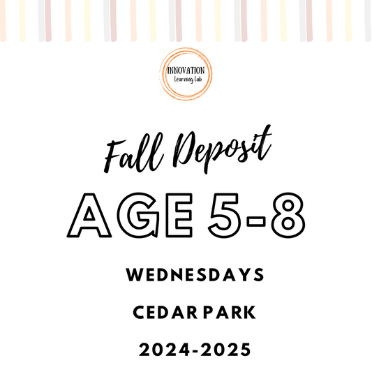 Fall Deposit - Cedar Park Wednesdays age 5-8