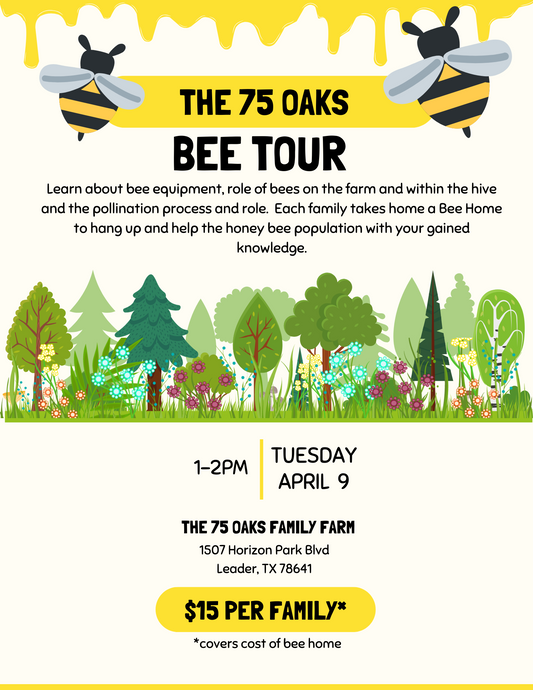 Bee Tour at 75 Oaks - April 9