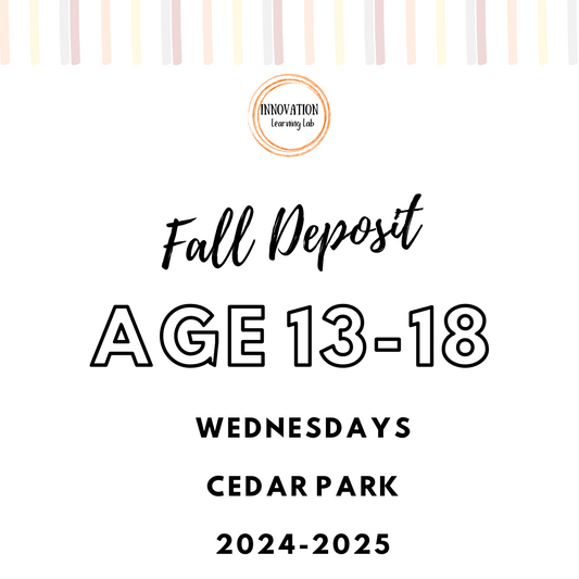 Fall Deposit - Cedar Park Wednesdays age 13-18