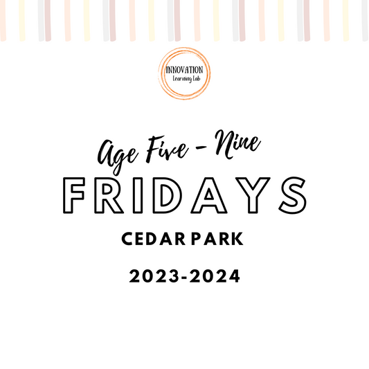 Friday Age 5 to 9 in Cedar Park