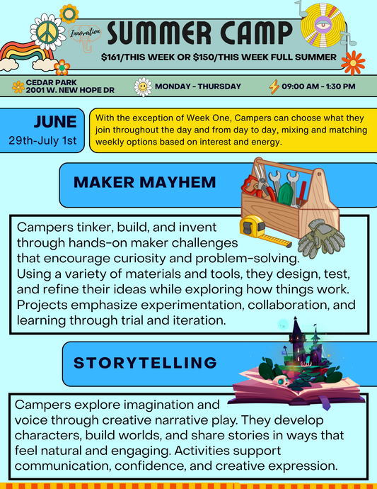 Camp June 29th-July 1st (Maker Mayhem and/or Storytelling)